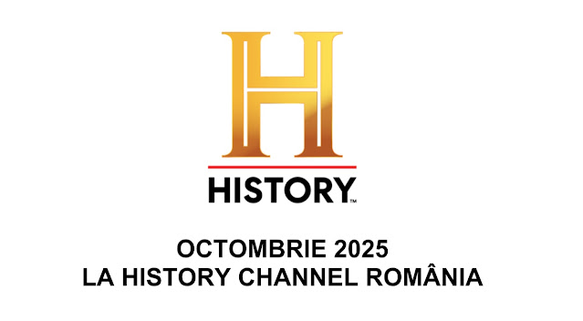 HISTORY Channel România prezintă grila pentru octombrie: The Proof Is Out There, Life After People, Ancient Aliens, Maria, inima României