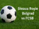 FCSB la Rajko Mitic, confruntare decisivă cu Stelei Roșii Belgrad în Europa League