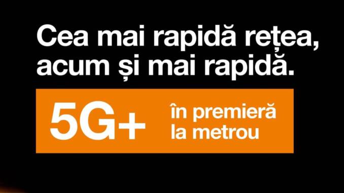 Orange România pune în funcțiune 5G+ în metroul din București, cu viteze de până la 1 Gbps