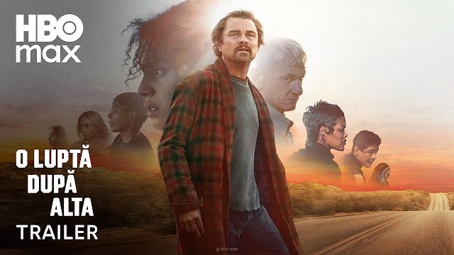 Paul Thomas Anderson oferă luptă după luptă pe HBO Max, cu Leonardo DiCaprio, Sean Penn și Benicio Del Toro